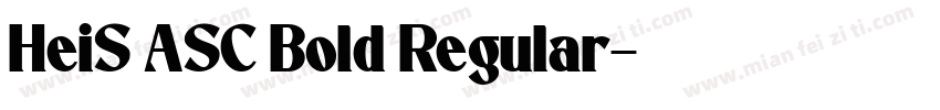 HeiS ASC Bold Regular字体转换